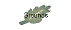 Grounds